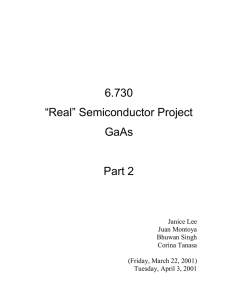 6.730 “Real” Semiconductor Project GaAs