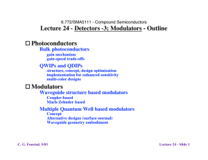 Lecture 24 - Detectors -3; Modulators - Outline • Bulk photoconductors
