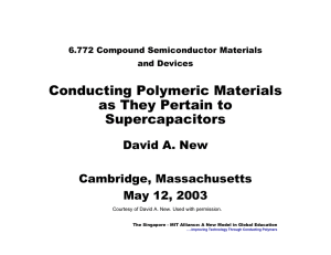 Conducting Polymeric Materials as They Pertain to Supercapacitors David A. New