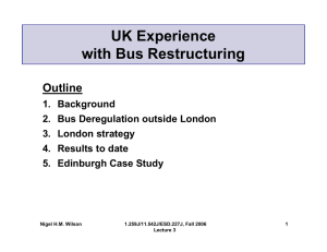 UK Experience with Bus Restructuring Outline