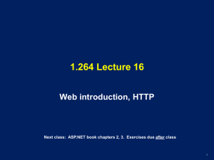 1.264 Lecture 16 Web introduction, HTTP 1