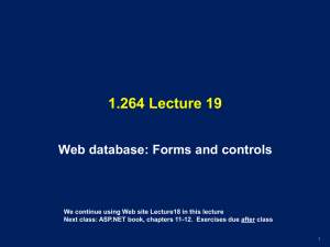 1.264 Lecture 19 Web database: Forms and controls