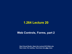 1.264 Lecture 20 Web Controls, Forms, part 2