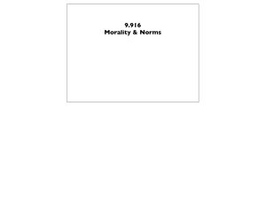9.916 Morality &amp; Norms