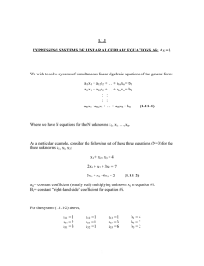 1.1.1 EXPRESSING SYSTEMS OF LINEAR ALGEBRAIC EQUATIONS AS: =