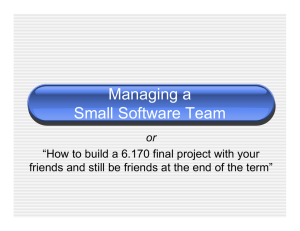 Managing a Small Software Team or