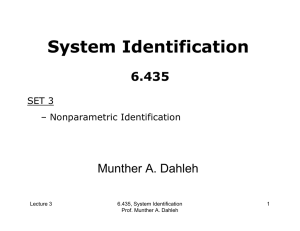 System Identification 6.435 Munther A. Dahleh SET 3