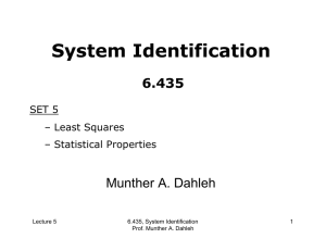 System Identification 6.435 Munther A. Dahleh SET 5