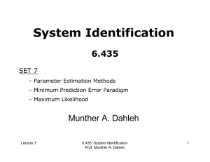 System Identification 6.435 Munther A. Dahleh SET 7