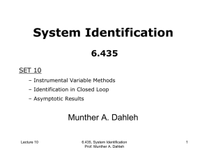 System Identification 6.435 Munther A. Dahleh SET 10