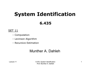 System Identification 6.435 Munther A. Dahleh SET 11