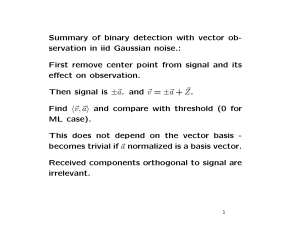 Summary of binary detection with vector ob­