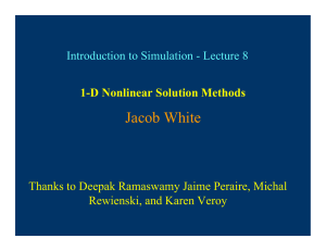 Jacob White Introduction to Simulation - Lecture 8 1-D Nonlinear Solution Methods