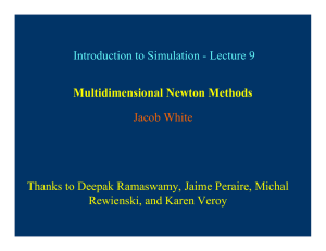 Introduction to Simulation - Lecture 9 Multidimensional Newton Methods Jacob White