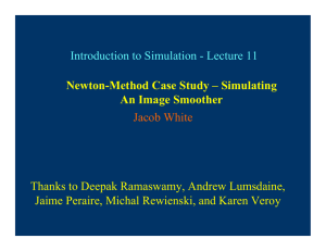 Introduction to Simulation - Lecture 11 Newton-Method Case Study – Simulating