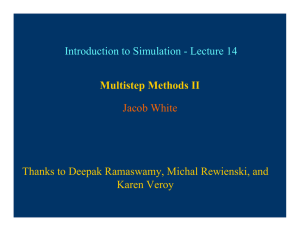 Introduction to Simulation - Lecture 14 Multistep Methods II Jacob White