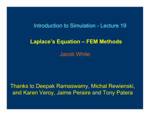 Introduction to Simulation - Lecture 19 Laplace’s Equation – FEM Methods