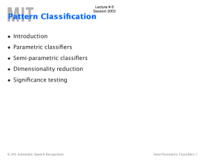 Pattern Classification • Lecture # 8 Session 2003