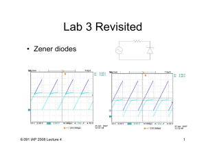 Lab 3 Revisited • Zener diodes R C