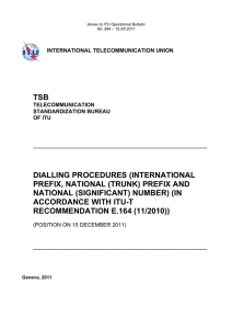 TSB DIALLING PROCEDURES (INTERNATIONAL PREFIX, NATIONAL (TRUNK) PREFIX AND NATIONAL (SIGNIFICANT) NUMBER) (IN
