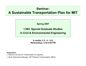 A Sustainable Transportation Plan for MIT Seminar: 1.963 Special Graduate Studies