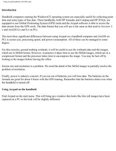 Introduction Handheld computers running the WindowsCE operating system are especially useful... data and some types of line data. These handhelds, both...