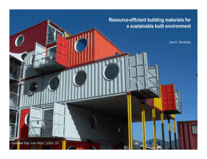 Resource-efficient building materials for a sustainable built environment Container City: John E. Fernández
