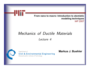 Mechanics of Ductile Materials xxx Lecture 4 Markus J. Buehler