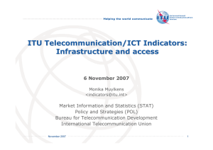 ITU Telecommunication/ICT Indicators: Infrastructure and access
