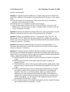 12.215 Homework #3 Due Wednesday November 29, 2000 Question 1: Statistics and Estimation