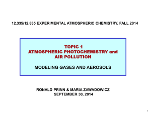 MODELING GASES AND AEROSOLS TOPIC 1 ATMOSPHERIC PHOTOCHEMISTRY and