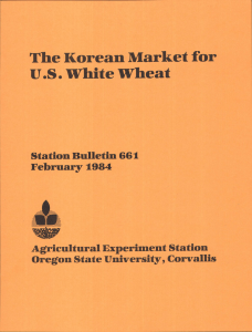 The Korean Market for U.S. White Wheat February 1984 Agricultural Experiment Station