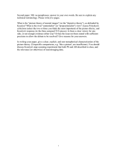 Second paper. NB: no paraphrases; answer in your own words. Be... five What is the &#34;picture theory of mental images&#34; (or the &#34;depictive...