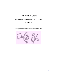 THE PINK GUIDE TO TAKING PHILOSOPHY CLASSES  Professor Pink