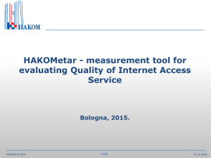 HAKOMetar - measurement tool for evaluating Quality of Internet Access Service