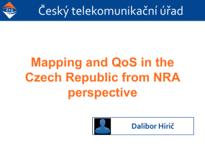 Český telekomunikační úřad Mapping and QoS in the Czech Republic from NRA perspective