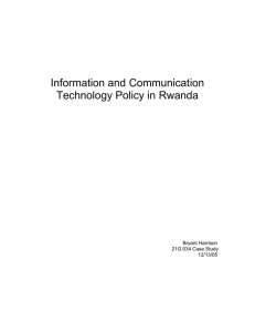 Information and Communication Technology Policy in Rwanda  Bryant Harrison