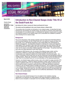 Introduction to Non-Cleared Swaps Under Title VII of the Dodd-Frank Act