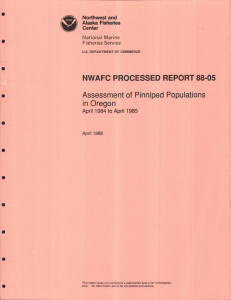NWAFC PROCESSED REPORT 88-05 Assessment of Pinniped Populations in Oregon 5
