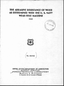 THE AIBRASIVE RESISTANCE Of WOOD AS DETERMINED WITH THE U. S. NAVY