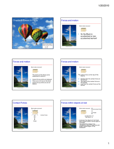 1/20/2010 Chapter 6: Forces in Fluids Forces and motion 