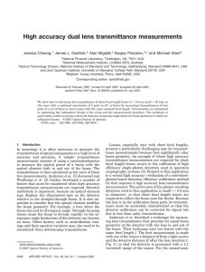 High accuracy dual lens transmittance measurements Jessica Cheung, James L. Gardner, Alan Migdall,