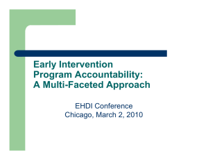 Early Intervention Program Accountability: A Multi-Faceted Approach EHDI Conference