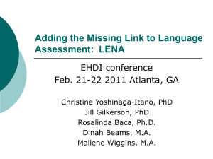 Adding the Missing Link to Language Assessment:  LENA EHDI conference