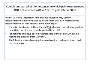 Completing worksheet for instances in which pain reassessment