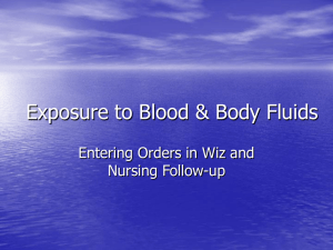 Exposure to Blood &amp; Body Fluids Entering Orders in Wiz and