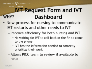 IVT Request Form and IVT Dashboard WHY?