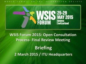 Briefing WSIS Forum 2015: Open Consultation Process- Final Review Meeting