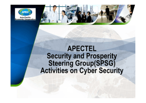APECTEL Security and Prosperity Steering Group(SPSG) Activities on Cyber Security