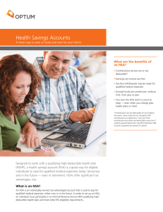 Health Savings Accounts What are the benefits of an HSA?